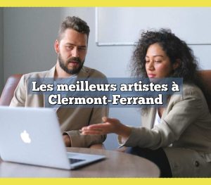Les meilleurs artistes à Clermont-Ferrand