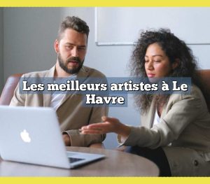 Les meilleurs artistes à Le Havre