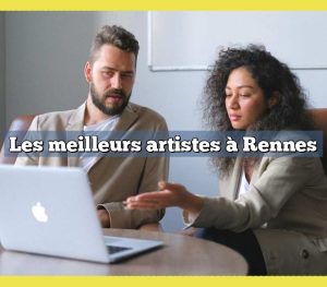 Les meilleurs artistes à Rennes