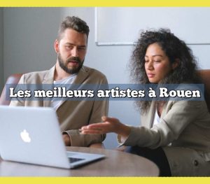 Les meilleurs artistes à Rouen